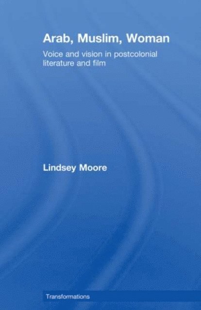 Lindsey Moore - Arab, Muslim, Woman, E-bok