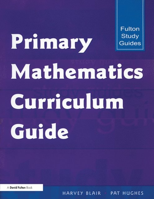 Pat Hughes, Harvey Blair - Primary Mathematics Curriculum Guide, E-bok