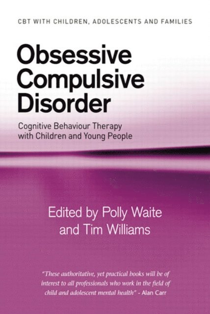 Tim Williams, Polly Waite - Obsessive Compulsive Disorder, E-bok