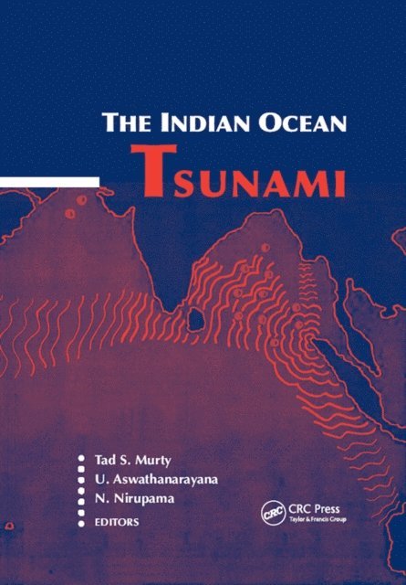 Niru Nirupama, U. Aswathanarayana, Tad S. Murty - Indian Ocean Tsunami, E-bok