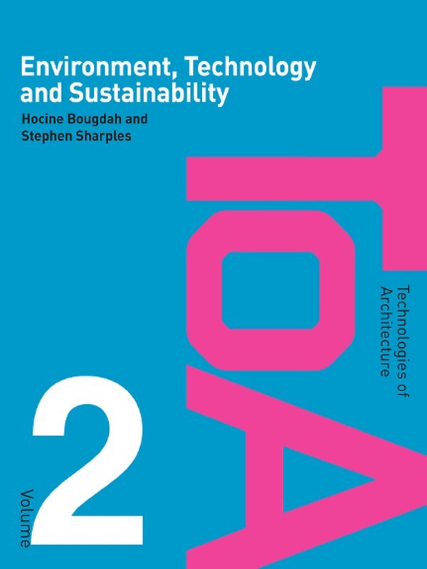 Hocine Bougdah, Stephen Sharples - Environment, Technology and Sustainability, E-bok
