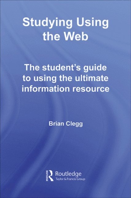 Brian Clegg - Studying Using the Web, E-bok