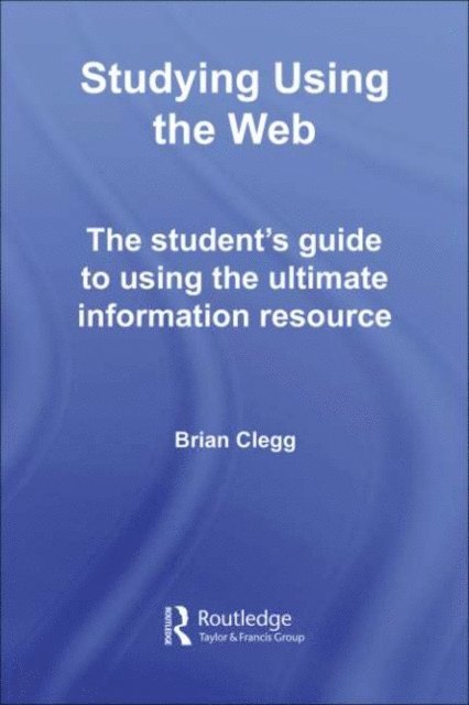 Brian Clegg - Studying Using the Web, E-bok