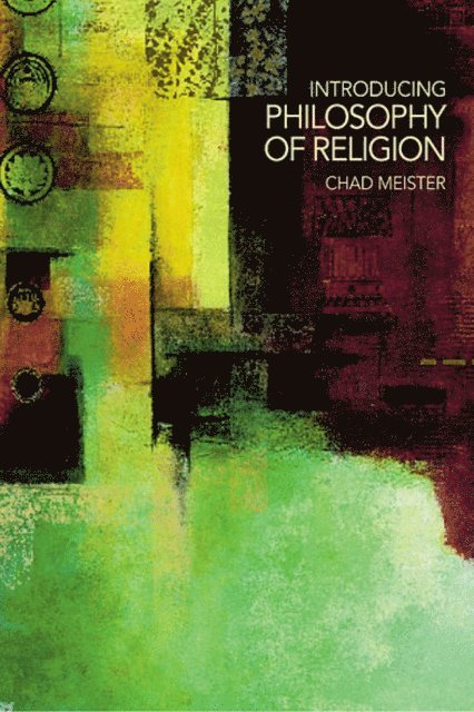 Chad Meister - Introducing Philosophy of Religion, E-bok