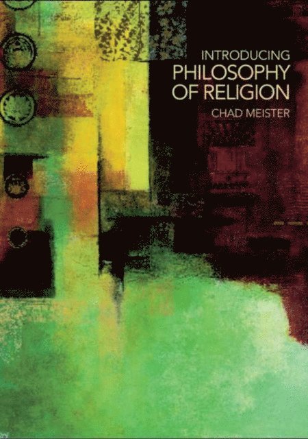 Chad Meister - Introducing Philosophy of Religion, E-bok