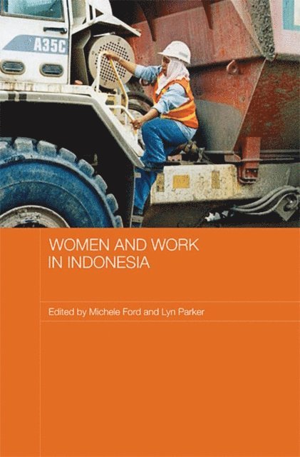 Lyn Parker, Michele Ford - Women and Work in Indonesia, E-bok