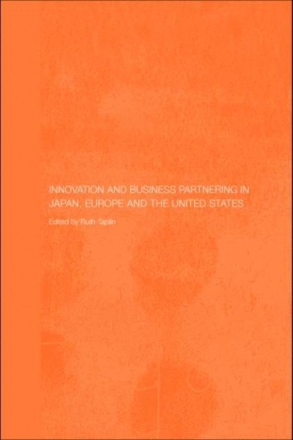 Ruth Taplin - Innovation and Business Partnering in Japan, Europe and the United States, E-bok