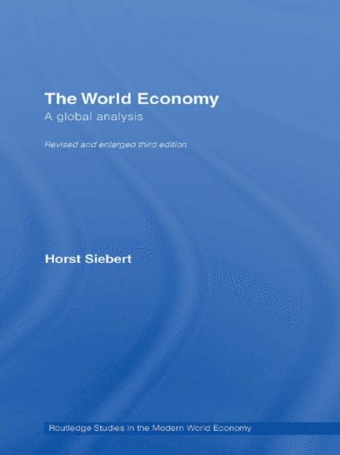 Horst Siebert - Global View on the World Economy, E-bok