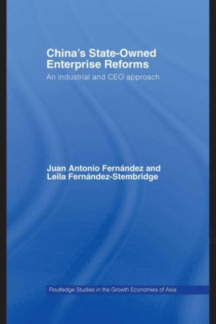 Juan Antonio Fernandez, Leila Fernandez-Stembridge - China's State Owned Enterprise Reforms, E-bok