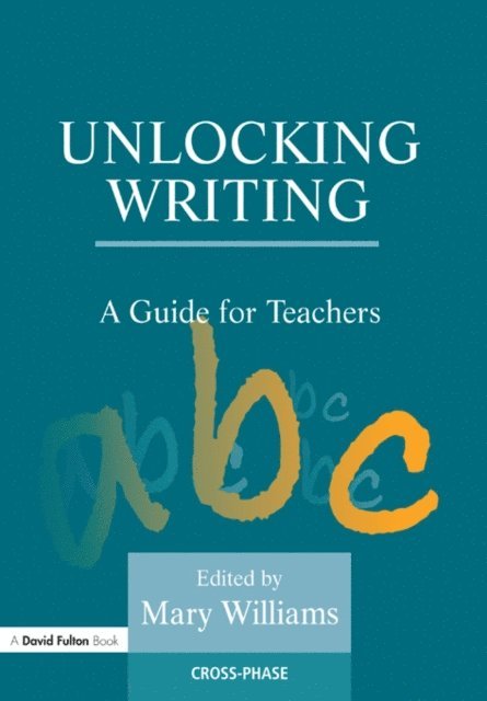 Mary Williams - Unlocking Writing, E-bok