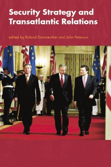 John Peterson, Roland Dannreuther - Security Strategy and Transatlantic Relations, E-bok