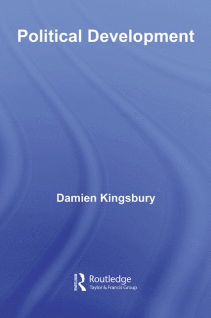Damien Kingsbury - Political Development, E-bok