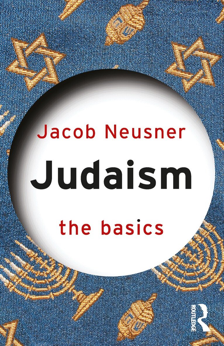 Jacob Neusner - Judaism: The Basics, E-bok