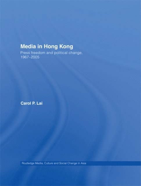 Carol P. Lai - Media in Hong Kong, E-bok