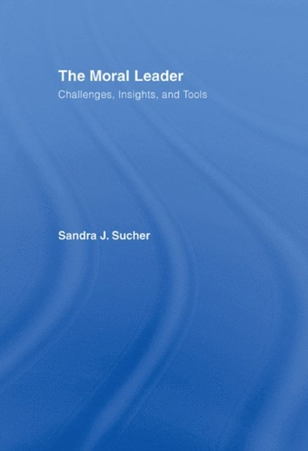 Sandra J. Sucher - Moral Leader, E-bok. Tillgänglighet: Lägg i varukorg