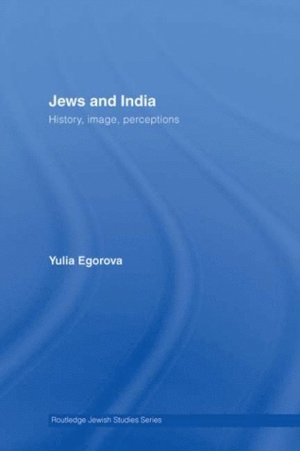Yulia Egorova - Jews and India, E-bok