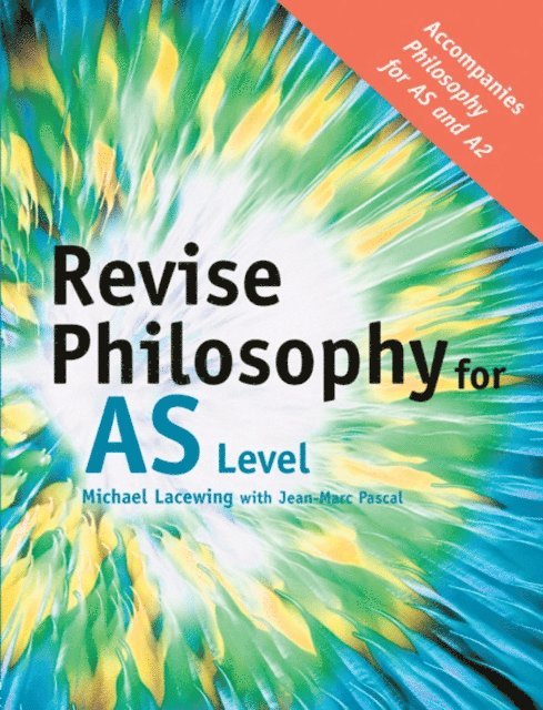 Michael Lacewing - Revise Philosophy for AS Level, E-bok