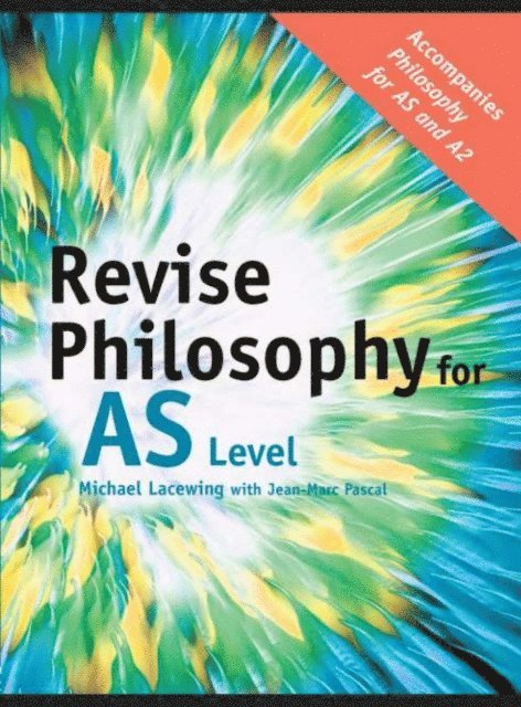 Michael Lacewing - Revise Philosophy for AS Level, E-bok