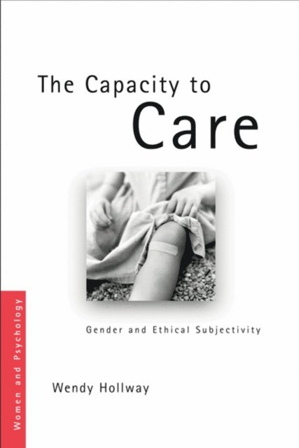 Wendy Hollway - Capacity to Care, E-bok