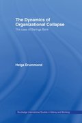 The Dynamics of Organizational Collapse