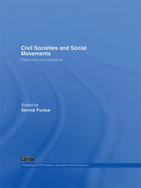 Derrick Purdue - Civil Societies and Social Movements, E-bok