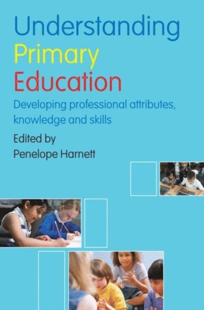 Penelope Harnett - Understanding Primary Education, E-bok