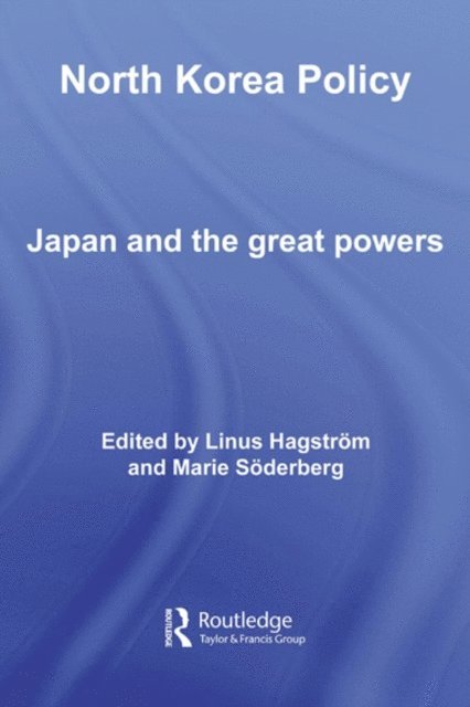 Marie Soderberg, Linus Hagstrom - North Korea Policy, E-bok