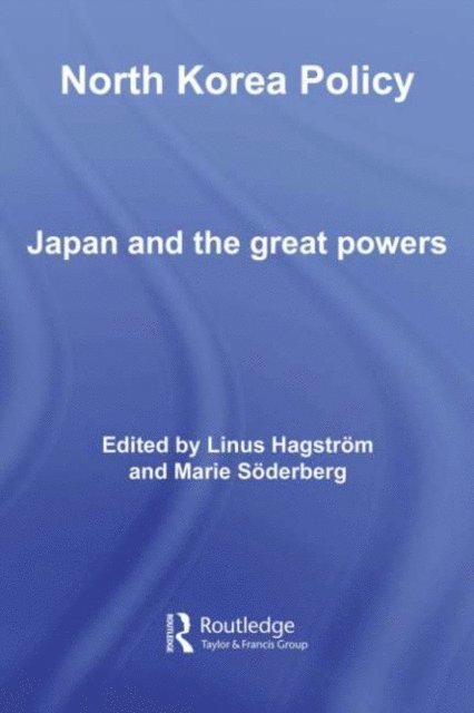 Marie Soderberg, Linus Hagstrom - North Korea Policy, E-bok