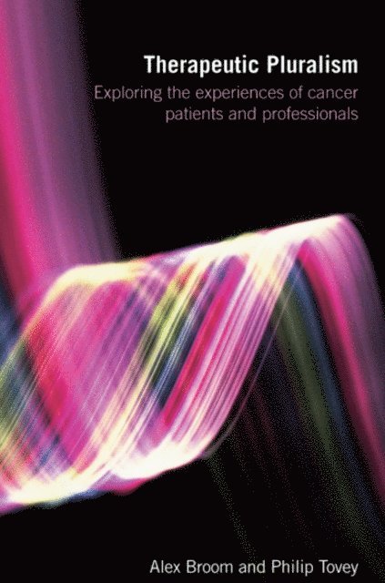 Philip Tovey, Alex Broom - Therapeutic Pluralism, E-bok