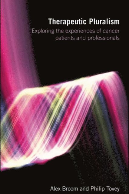Philip Tovey, Alex Broom - Therapeutic Pluralism, E-bok