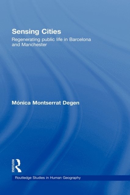 Monica Montserrat Degen - Sensing Cities, E-bok