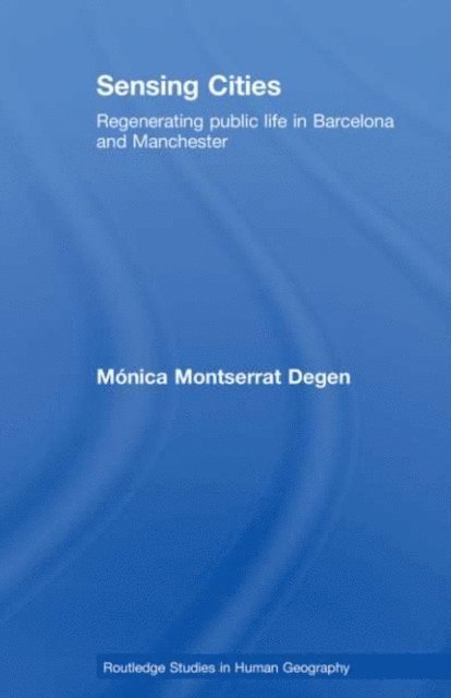 Monica Montserrat Degen - Sensing Cities, E-bok