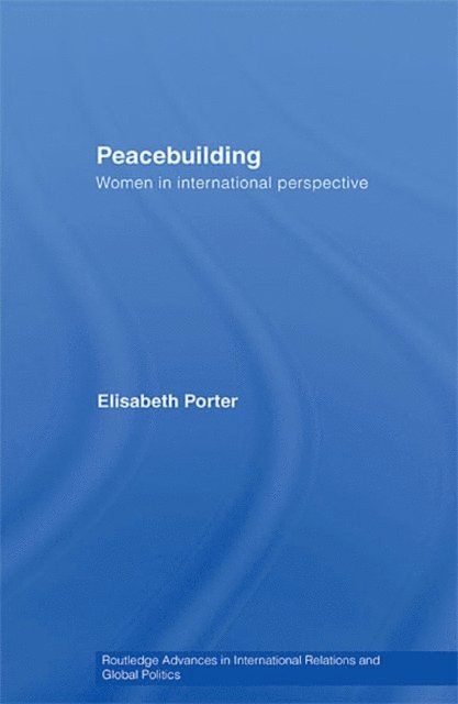 Elisabeth Porter - Peacebuilding, E-bok
