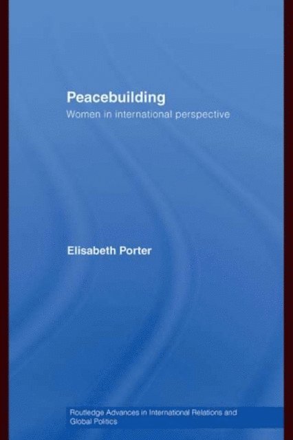 Elisabeth Porter - Peacebuilding, E-bok
