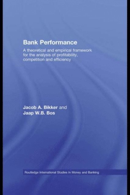 Jaap W.B. Bos, Jacob Bikker - Bank Performance, E-bok