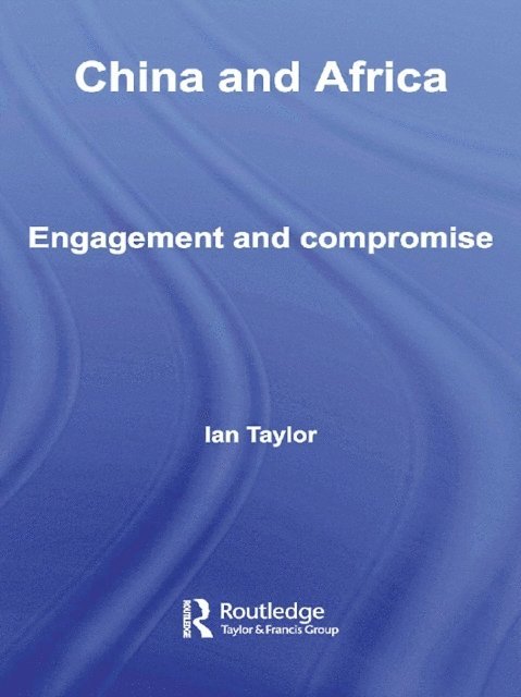 Ian Taylor - China and Africa, E-bok