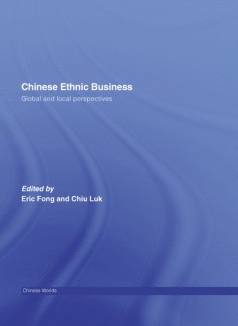 Chiu Luk, Eric Fong - Chinese Ethnic Business, E-bok