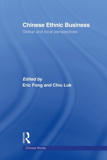 Chiu Luk, Eric Fong - Chinese Ethnic Business, E-bok