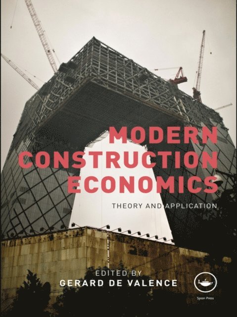 Gerard de Valence - Modern Construction Economics, E-bok