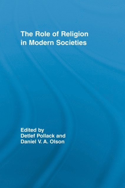Daniel V.A. Olson, Detlef Pollack - Role of Religion in Modern Societies, E-bok