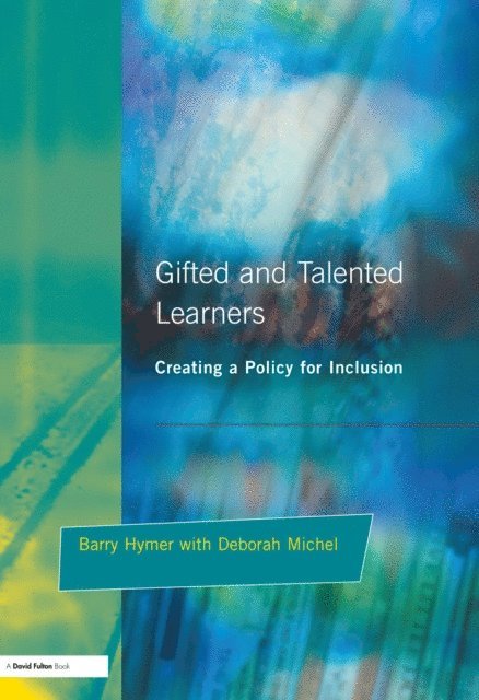 Deborah Michel, Barry Hymer - Gifted and Talented Learners, E-bok