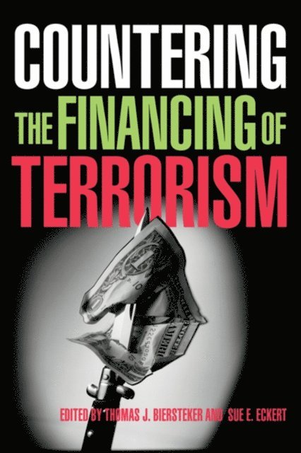 Sue E. Eckert, Thomas J. Biersteker - Countering the Financing of Terrorism, E-bok