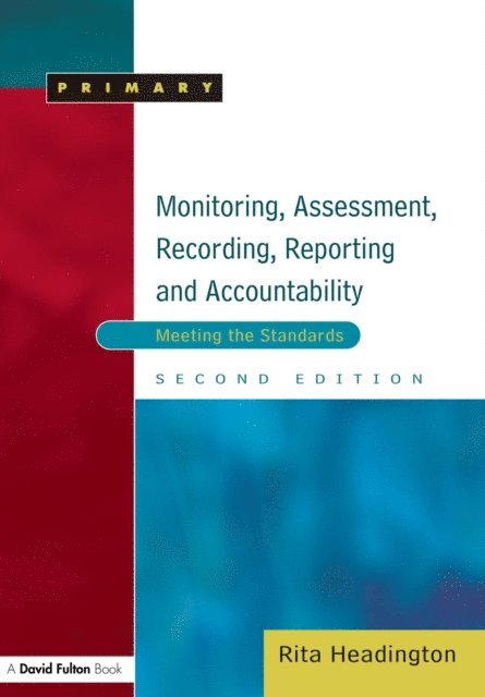 Rita Headington - Monitoring, Assessment, Recording, Reporting and Accountability, E-bok