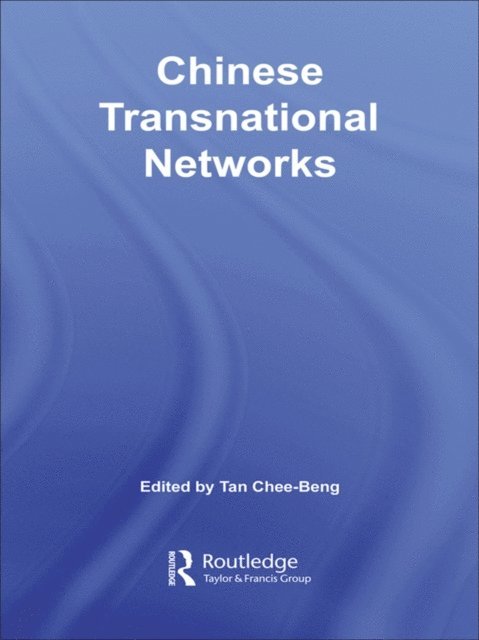 Chee-Beng Tan - Chinese Transnational Networks, E-bok