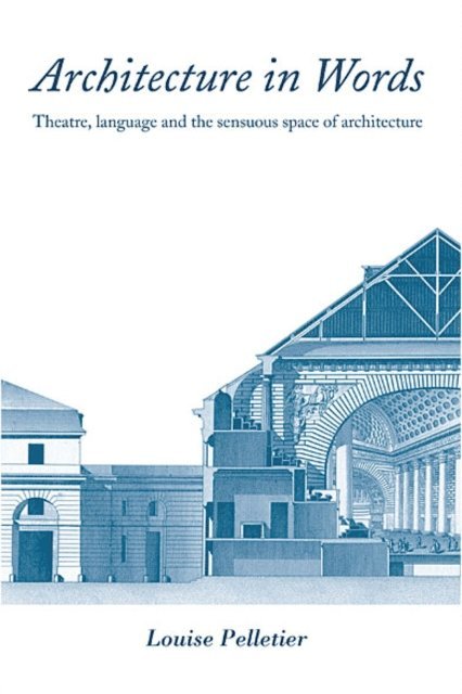 Louise Pelletier - Architecture in Words, E-bok