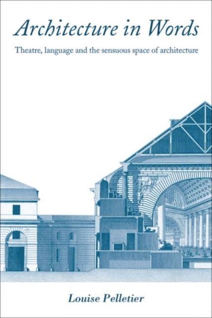 Louise Pelletier - Architecture in Words, E-bok