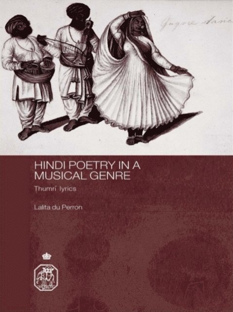 Lalita du Perron - Hindi Poetry in a Musical Genre, E-bok
