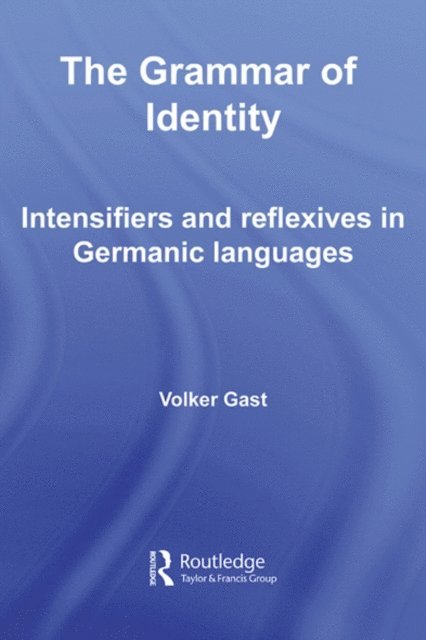 Volker Gast - Grammar of Identity, E-bok
