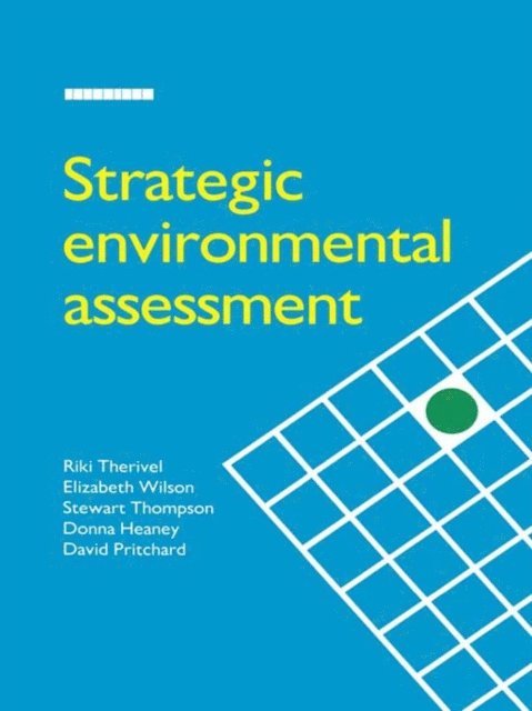 Stewart Thompson, Donna Heaney, Elizabeth Wilson, Riki Therivel - Strategic Environmental Assessment, E-bok