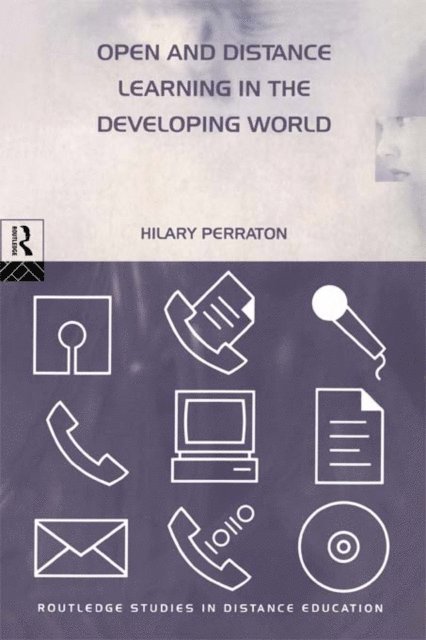 Hilary Perraton - Open and Distance Learning in the Developing World, E-bok